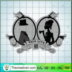 True Love In The Haunted Mansion SVG Cut File for Cricut & Silhouette