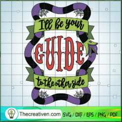 I'll Be Your Guide To The Ot SVG Cut File for Cricut