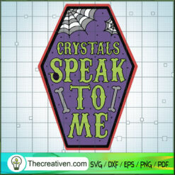 Crystals Speak To Me SVG Cut File for Cricut & Silhouette
