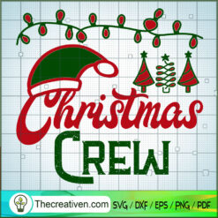 Christmas Crew SVG Cut File for Cricut & Silhouette Design 40104