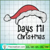 Days Til Christmas SVG Cut File for Cricut & Silhouette 3 43 copy 3