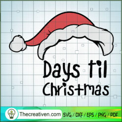 Days Til Christmas SVG Cut File for Cricut & Silhouette