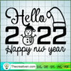 Hello 2022 Happy New Year Ch SVG Cut File for Cricut