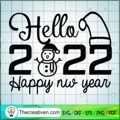 Hello 2022 Happy New Year Ch SVG Cut File for Cricut
