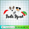 #Santa Squad SVG Cut File for Cricut & Silhouette