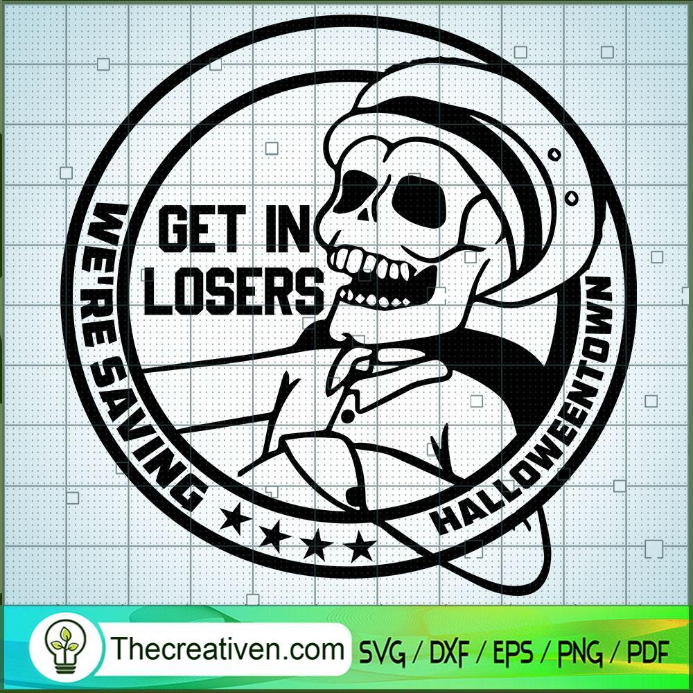 Get in Losers We're Saving Halloweento SVG Cut File fo Design 40006 1 Get in Losers We're Saving Halloweento SVG Cut File fo Design 40006
