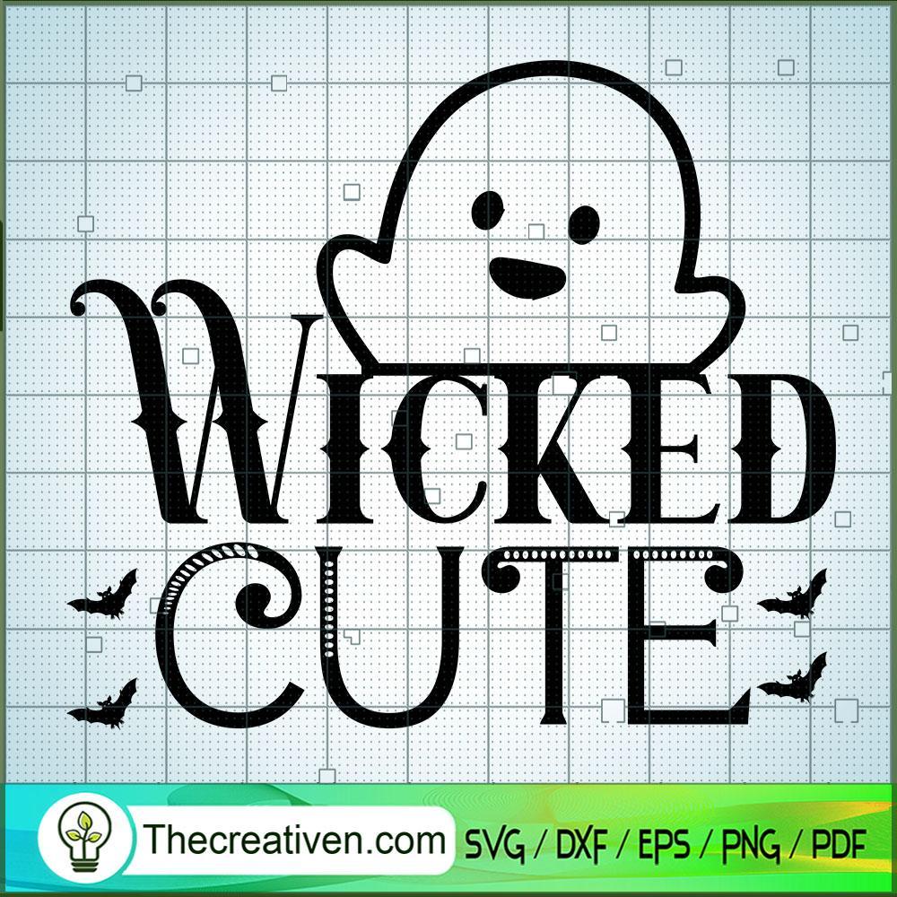 Wicked Cute Halloween SVG, Halloween Scary SVG, Halloween SVG 1 Wicked Cute Halloween SVG, Halloween Scary SVG, Halloween SVG