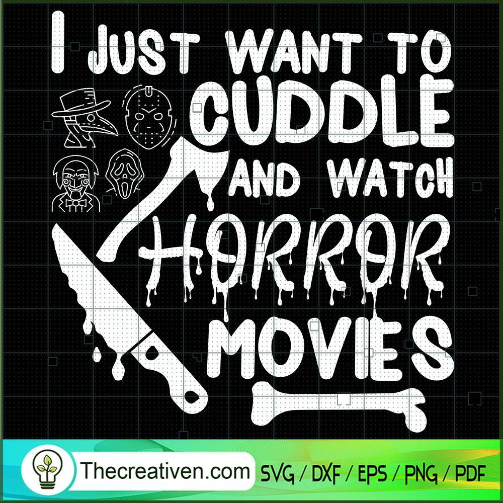 I Just Want to Cuddle and Watch Horror SVG Cut File fo Design 39983 1 I Just Want to Cuddle and Watch Horror SVG Cut File fo Design 39983