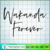 Wakanda Forever SVG Cut File for Cricut & Silhouette 3 Black Panther 06 PNG copy