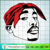 Tupac Shakur Face SVG Cut File for Cricut & Silhouette