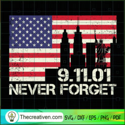 9.11.01 Never Forget USA Flag SVG Cut File for Cricut & Silhouette