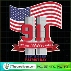We Will Never Forget Septemb SVG Cut File for Cricut