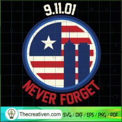 9.11.01 Never Forget SVG Cut File for Cricut & Silhoue Design 38567