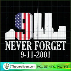Never Forget 9-11-2001 SVG Cut File for Cricut & Silhouette