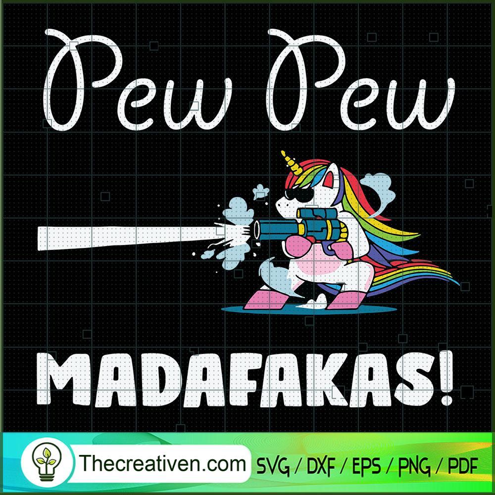 Pew Pew Madafakas Unicorn SVG, Unicorn SVG, Funny SVG 1 Pew Pew Madafakas Unicorn SVG, Unicorn SVG, Funny SVG