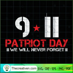 9-11 Patriot Day We Will Nev SVG Cut File for Cricut Design 38520
