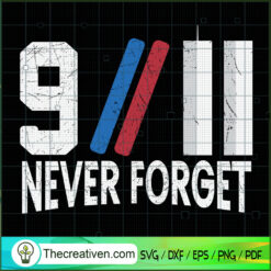 9/11 Never Forget SVG Cut File for Cricut & Silhouette