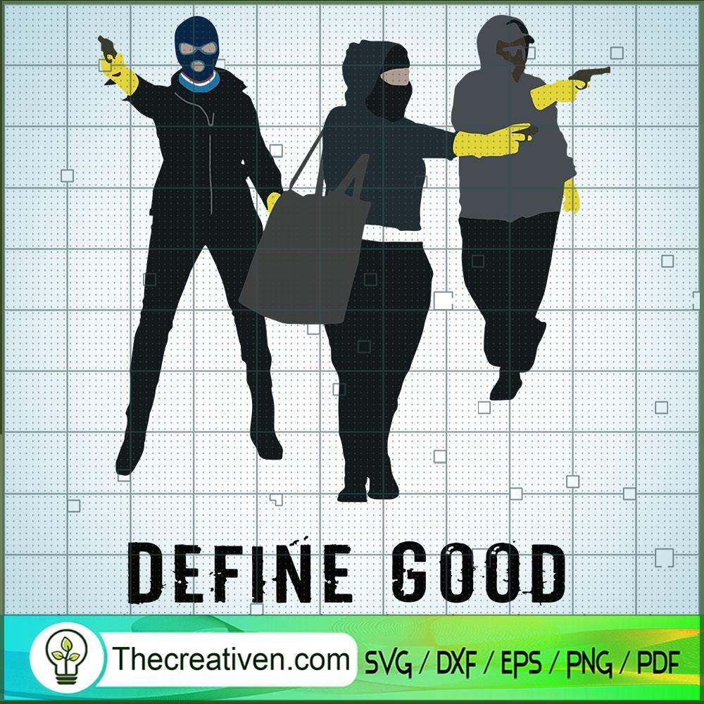 Define Good SVG, Good Girls SVG, Movie SVG 1 Define Good SVG, Good Girls SVG, Movie SVG