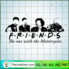 Friends The One With The Motorcyles SVG, Friends SVG, Movie SVG 3 35 copy