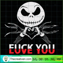 Fuck You Half Love You SVG, Scary SVG, Halloween SVG