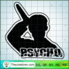 Psycho SVG Cut File for Cricut & Silhouette 2 23 copy 2