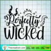 Perfectly Wicked Witches SVG, Disney Bad Witches SVG, Halloween SVG 3 23 copy 1