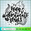 Poor Unfortunate Souls SVG, Disney Bad Witches SVG, Halloween SVG