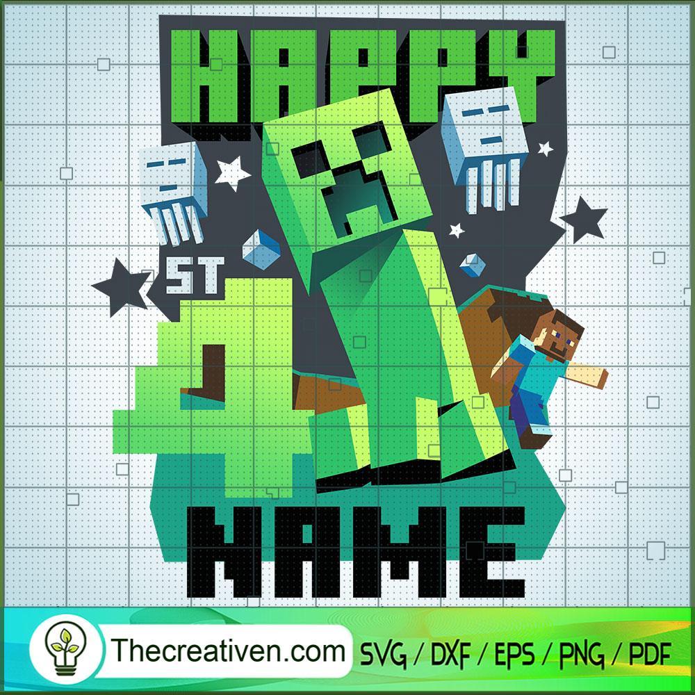 Happy 4 Name Minecraft SVG, Minecraft SVG, Gamer SVG 1 Happy 4 Name Minecraft SVG, Minecraft SVG, Gamer SVG