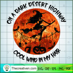 On A Dark Desert Hightway Cool Wind In SVG Cut File fo Design 37068