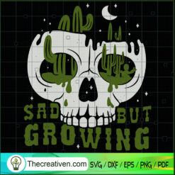 Sad But Growing SVG Cut File for Cricut & Silhouette