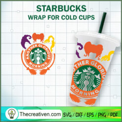 Sanderson Sister Starbucks Cup SVG, Starbucks Cold Cup Full Wrap SVG