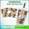 The Coffee Starbucks Cup SVG, Starbucks Cold Cup Full Wrap SVG 3 61 copy 17
