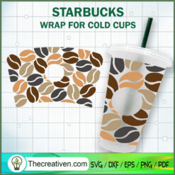 The Coffee Starbucks Cup SVG, Starbucks Cold Cup Full Wrap SVG