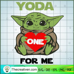 Yoda One For Me SVG, Baby Yoda SVG, Yoda Heart SVG