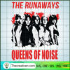 The Runaways Queens Of Noise SVG, The Runaways SVG, Music Band SVG