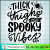 Thick Thighs And Spooky Vibes SVG Cut File for Cricut Design 55254 3 32 copy 9