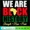 We Are Black History Strengt SVG Cut File for Cricut 2 74 copy 7