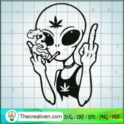 Middle Finger Ailen SVG, Ailen SVG, Cannabis SVG