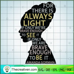 For There is Always Light If SVG Cut File for Cricut