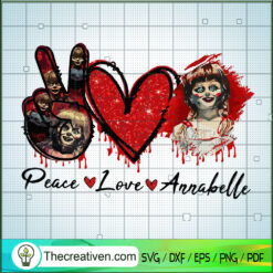 Peace Love Annablle SVG, Horror Character SVG, Halloween SVG