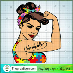 Girl Unbreakable SVG, Autism Girl SVG, Autism Awareness SVG