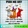 Piss Me Off I Will Slap You SVG Cut File for Cricut 3 92 copy 4