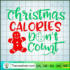 Christmas Calories Don't Count SVG, Christmas, Merry Christmas SVG 3 97 copy 7