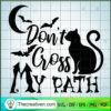 Don't Cross My Path SVG, Black Cat SVG, Halloween SVG 2 160 copy 4