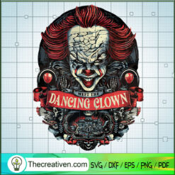 Meet The Dancing Clown SVG, Clown SVG, Pennywise SVG