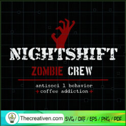 Nightshift Zombie Crew SVG, Nightmare SVG, Halloween Zombie SVG