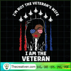 I'm Not The Veteran's Wife I SVG Cut File for Cricut