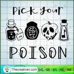 Pick Your Poison SVG, Poison SVG, Witch SVG