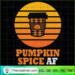 Pumpkin Spice Af SVG, Pumpkin SVG, Happy Halloween SVG
