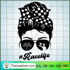 Racelife SVG, Girls SVG, Messy Bun SVG